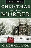 Christmas is Murder (Rex Graves Mystery)