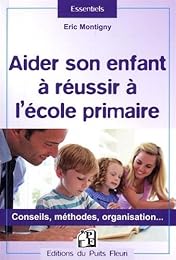 Aider son enfant à réussir à l'école primaire