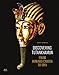 Discovering Tutankhamun: From Howard Carter to DNA by