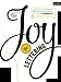 The Joy of Lettering: A creative exploration of contemporary hand lettering, typography & illustrated typeface