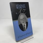 Stanley Marcus from A to Z: Viewpoints Volume II
