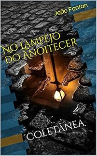 Livro No Lampejo do Anoitecer: Coletânea