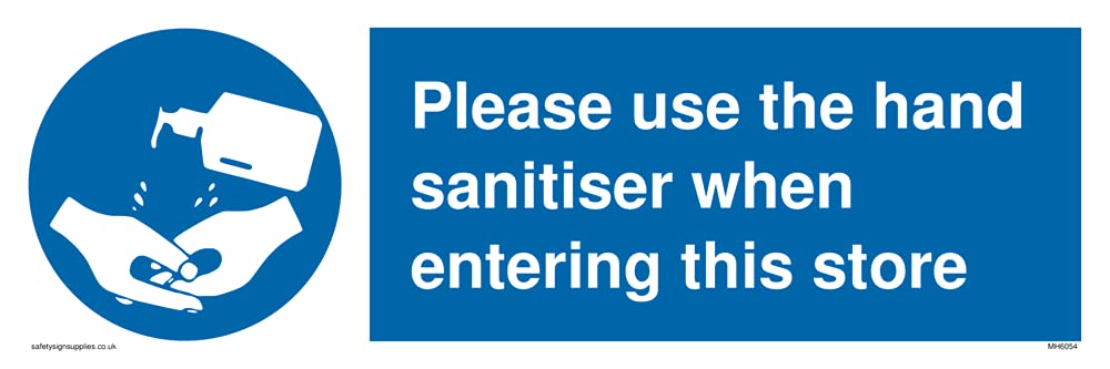 Please use the hand sanitizer when entering this store Sign - 300x100mm - L31