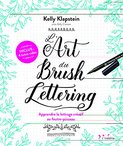 L'art du brush lettering : Apprendre le lettrage créatif au feutre-pinceau by 