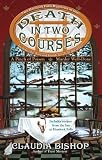 By Claudia Bishop Death in Two Courses : A Pinch of Poison, Murder Well-Done [Paperback]