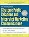The Handbook of Strategic Public Relations and Integrated Marketing Communications, Second Edition