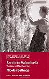 Barolo to Valpolicella: The Wines of Northern Italy (Classic Wine Library) by 