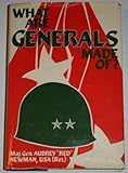 What Are Generals Made Of? by 