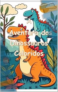 Livro A Aventura dos Dinossauros Coloridos