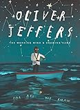 Oliver Jeffers: The Working Mind and Drawing Hand by