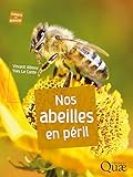 Nos abeilles en péril (Carnets de sciences) (French Edition) by