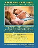 Reversing Sleep Apnea: Proof that Sleep Apnea Can Be Reversed By Losing Weight by Rao Konduru Dr