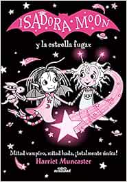 Isadora Moon y la estrella fugaz (Grandes historias de Isadora Moon 4)