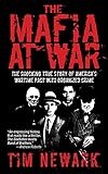 Mafia at War: The Shocking True Story of America's