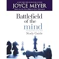 Battlefield of the Mind Winning The Battle in Your Mind Study Guide