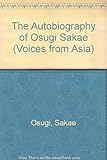 The Autobiography of Osugi Sakæ (Voices from Asia) by Sakæ Osugi, Byron K. Marshall