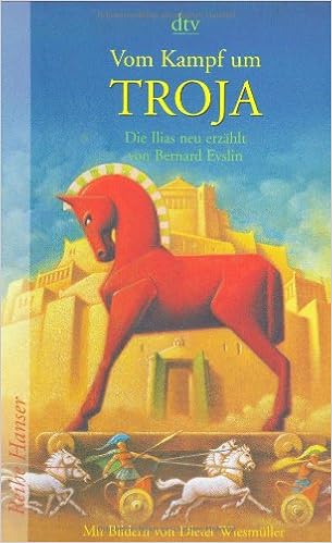 Vom Kampf Um Troja Die Ilias Neu Erzahlt Von Bernard Evslin Dtv Fortsetzungsnummer 85 Band 62144 Amazon De Evslin Bernard Wiesmuller Dieter Lorenz Isabell Bucher