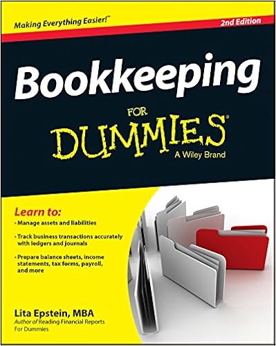 Bookkeeping For Dummies (For Dummies Series), by Lita Epstein Bookkeeping For Dummies (For Dummies Series), by Lita Epstein