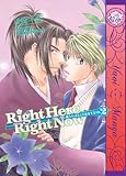 Right Here, Right Now! Vol.2 (Yaoi Manga)