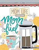 Happy Coloring Mom Life Coloring Book-Focus on the Positive Things in Life with these 24 Uplifting and Contemporary Designs by Lindsay Hopkins