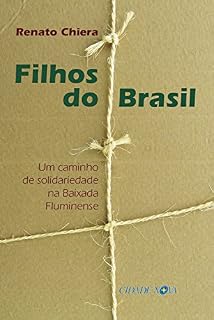 Livro Filhos do Brasil: Um caminho de solidariedade na Baixada Fluminense