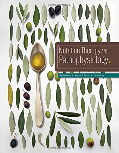 Nutrition Therapy and Pathophysiology, by Marcia Nelms, Kathryn P. Sucher