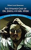 The Strange Case of Dr. Jekyll and Mr. Hyde (Dover Thrift Editions)