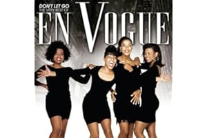 Don't Let Go: Very Best of En Vogue