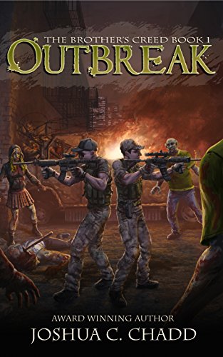Outbreak (The Brother's Creed Book 1) by [Chadd, Joshua C.]