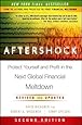 Aftershock: Protect Yourself and Profit in the Next Global Financial Meltdown 2nd (second) Edition by Wiedemer, David, Wiedemer, Robert A., Spitzer, Cindy S. published by Wiley (2011) Hardcover