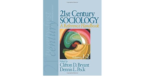 Amazon Com 21st Century Sociology A Reference Handbook 21st