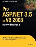 Pro ASP.NET 3.5 in VB 2008: Includes Silverlight 2 (Expert's Voice in .NET)