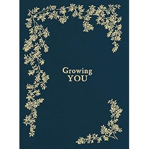 Growing You: Keepsake Pregnancy Journal and Memory Book for Mom and Baby