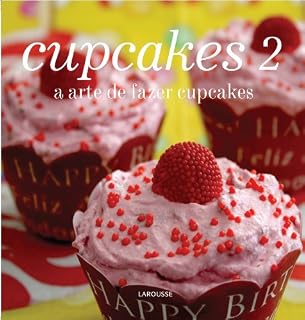 Livro Cupcakes 2 - A arte de fazer cupcakes