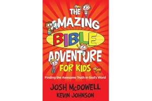 The Amazing Bible Adventure for Kids: Finding the Awesome Truth in God's Word