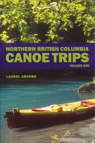 Download Northern British Columbia Canoe Trips: Volume One (English Edition) PDF