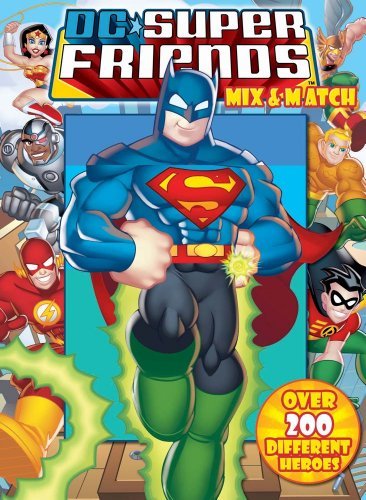 DC Super Friends Mix and Match B00A2Q71RW Book Cover