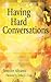 Having Hard Conversations