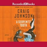 A Serpent's Tooth: A Walt Longmire Mystery, Book 9 by
