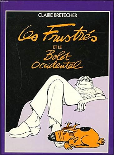 Amazon Fr Les Frustres Les Amours Ecologiques Du Bolot Occidental Bretecher Claire Livres