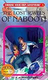 The Lost Jewels of Nabooti (Choose Your Own Adventure #4)