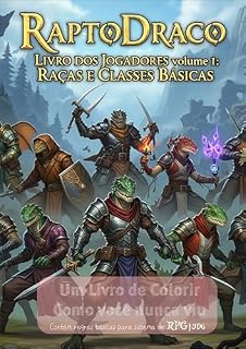 Livro RaptoDraco: RaptoDraco | Livro do Jogador volume 1 Raças e Classes Básicas
