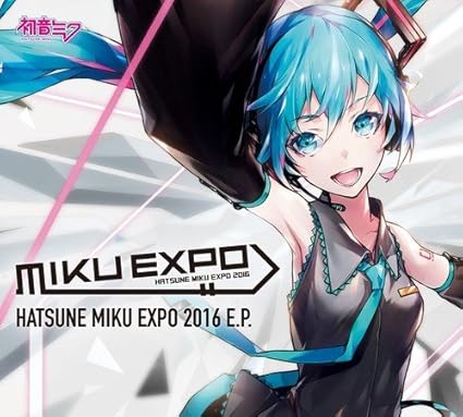 Hatsune Miku Expo 2016 Ep