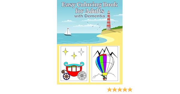 Download Easy Coloring Book For Adults With Dementia Coloring Book For Seniors Includes Cars Yachts Planes Trains Helicopters Buses And More Transportation Theme Starshine 9798598633182 Amazon Com Books