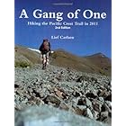 A Gang of One: Hiking the Pacific Crest Trail (Revised, 2d Edition)