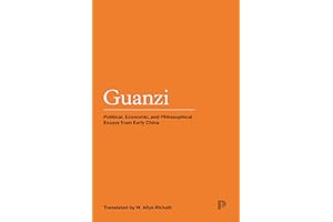 Guanzi: Political, Economic, and Philosophical Essays from Early China