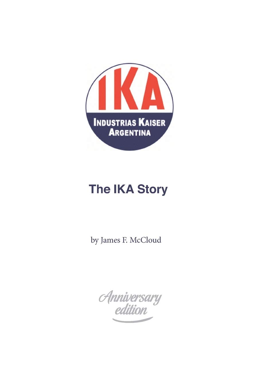 The Ika Story Mccloud James F 9789874765024 Amazon Com Books The Ika Story Mccloud James F 9789874765024 Amazon Com Books