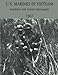 U.S. Marines in Vietnam: Fighting the North Vietnamese - 1967 (Marine Corps Vietnam Series) by USMC, Major Gary L. Telfer, USMC, Lieutenant Colonel Lane Rogers