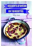 Desserts d'antan en 110 recettes by