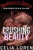 Crushing Beauty (Harbingers of Sorrow MC): Vegas Titans Series